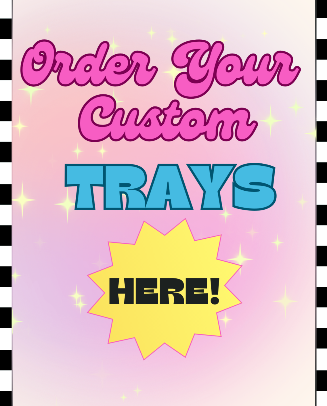 Custom Trays
